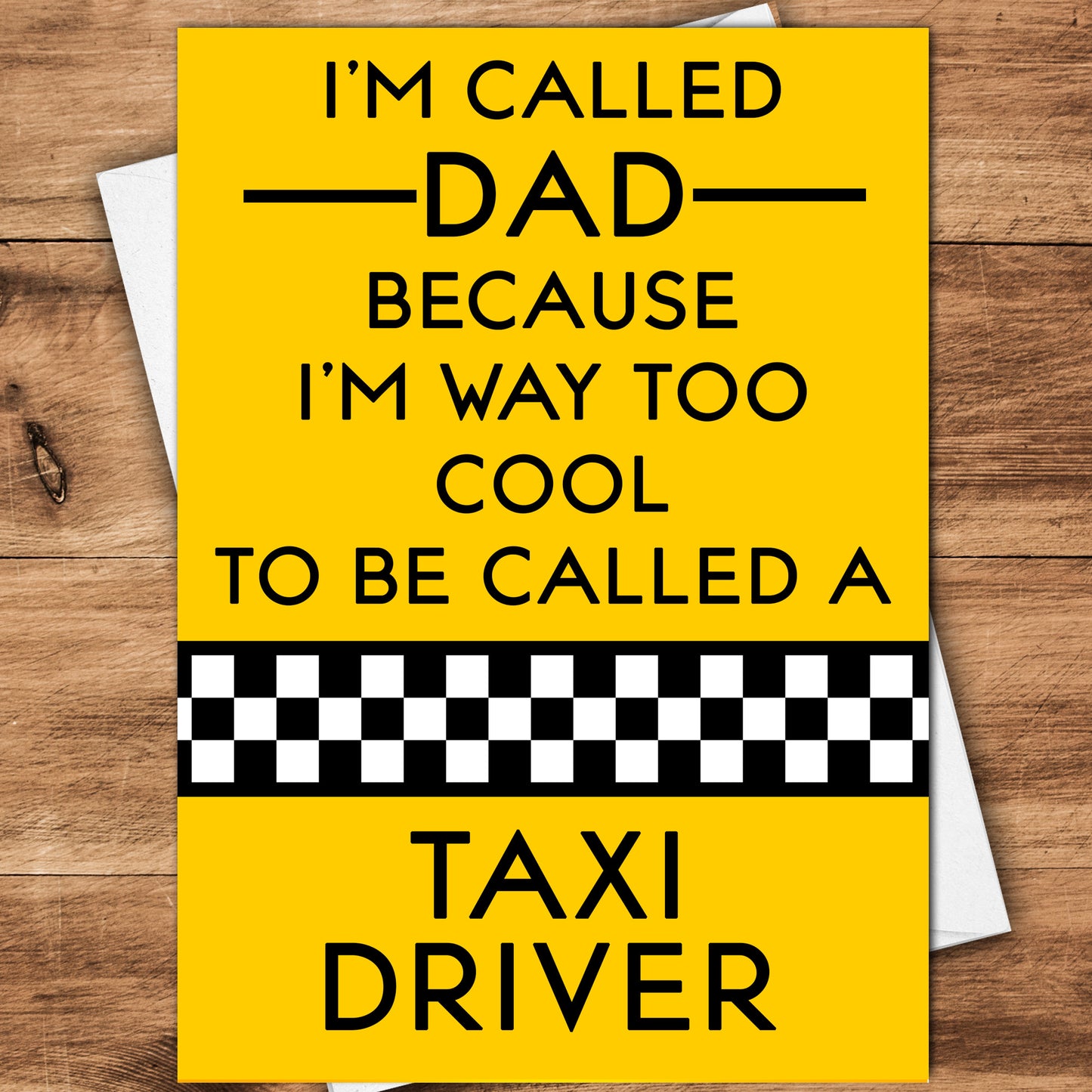 I'm Called Dad Taxi Driver Card
