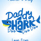 Daddy Shark Card