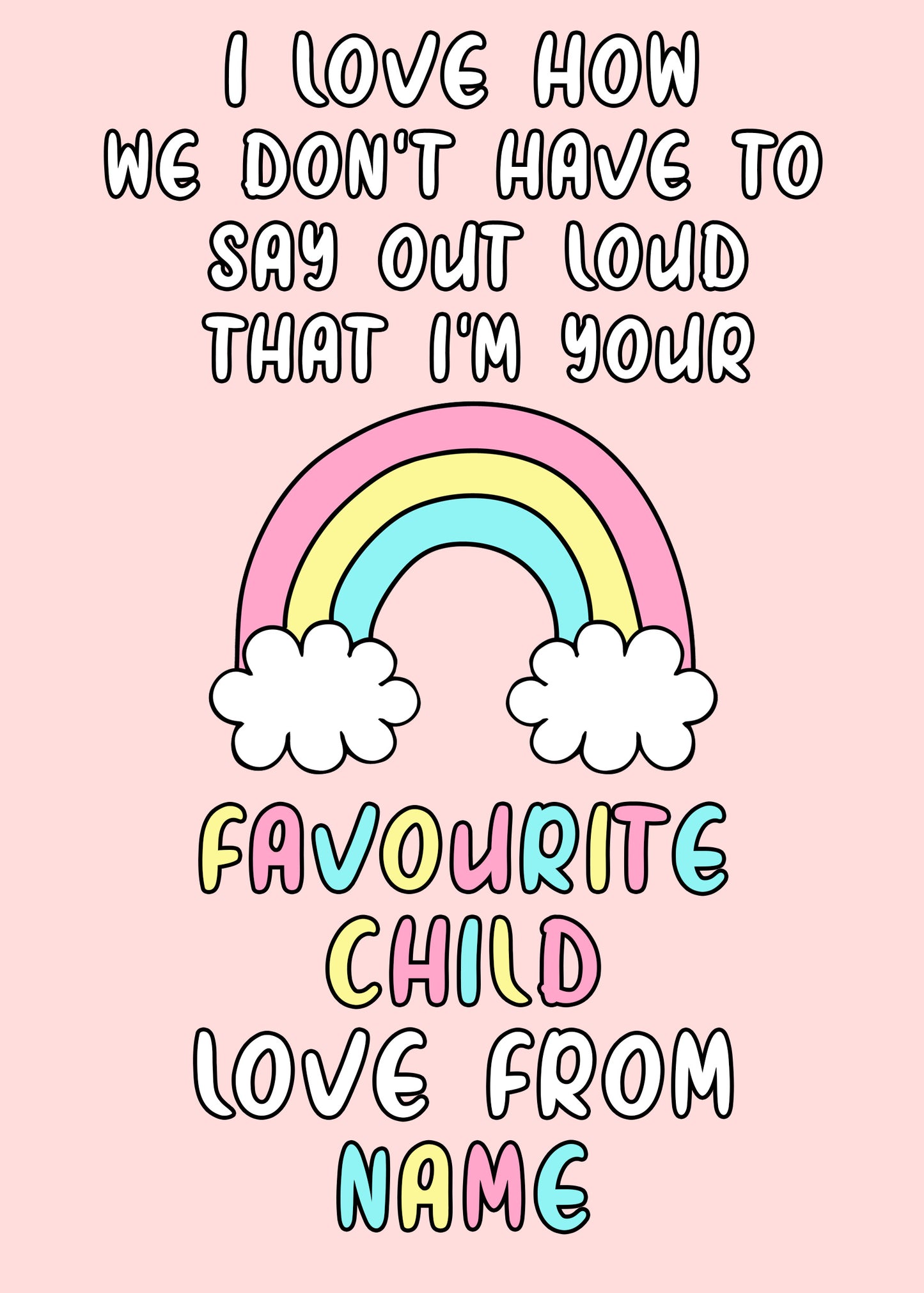 Favourite Child Rainbow Mother's Day Card