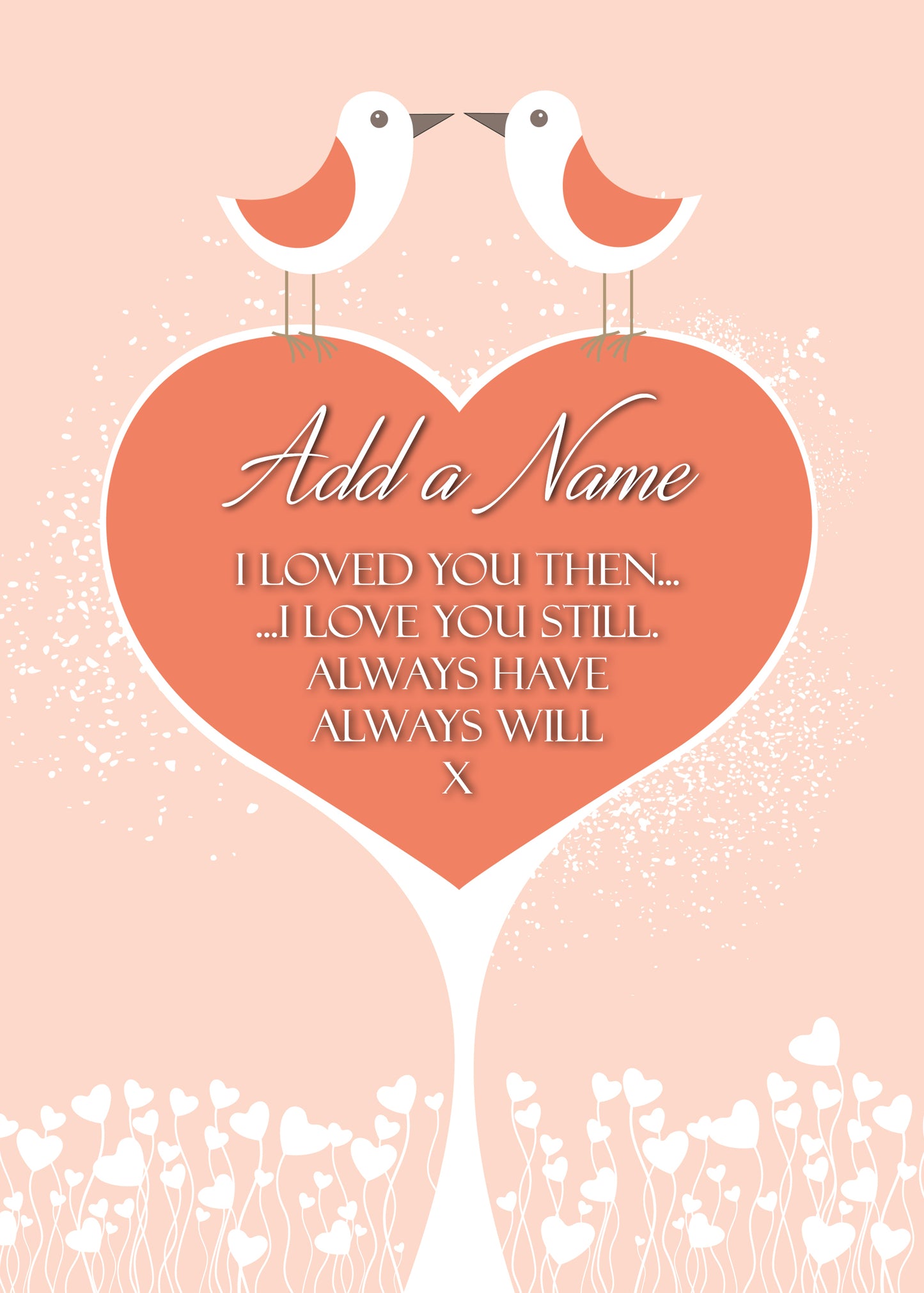 I Loved You Then Love Birds Personalised Valentine's Day Cards