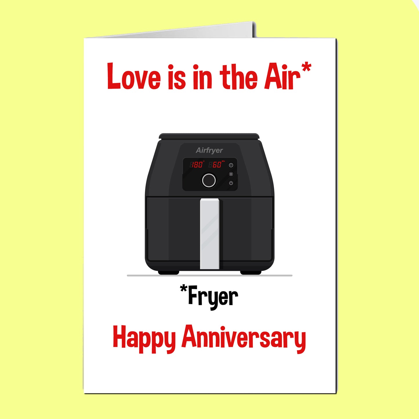 Love Is In The Air Fryer Anniversary Card