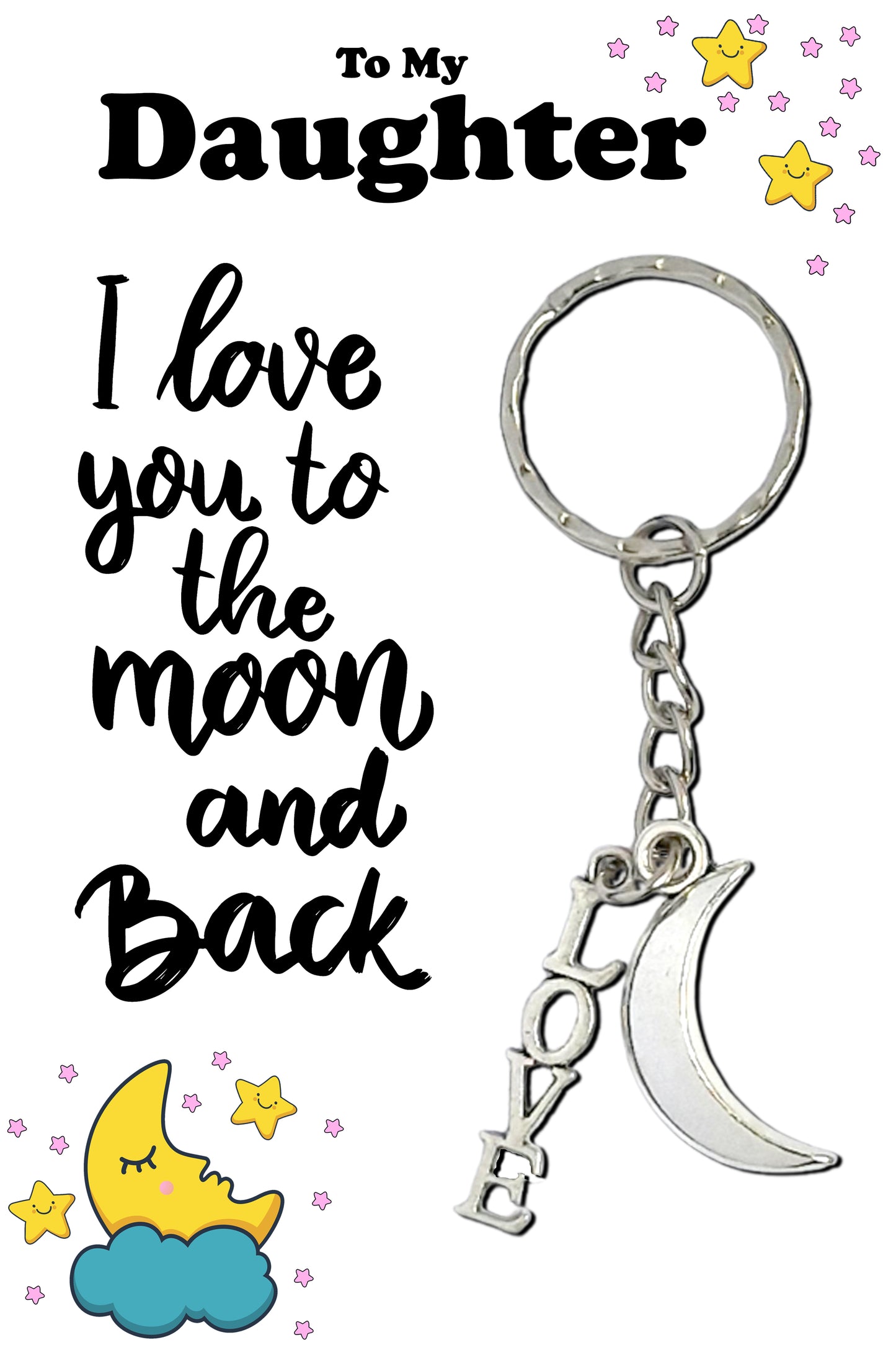 Love You To The Moon & Back Daughter Keyrings