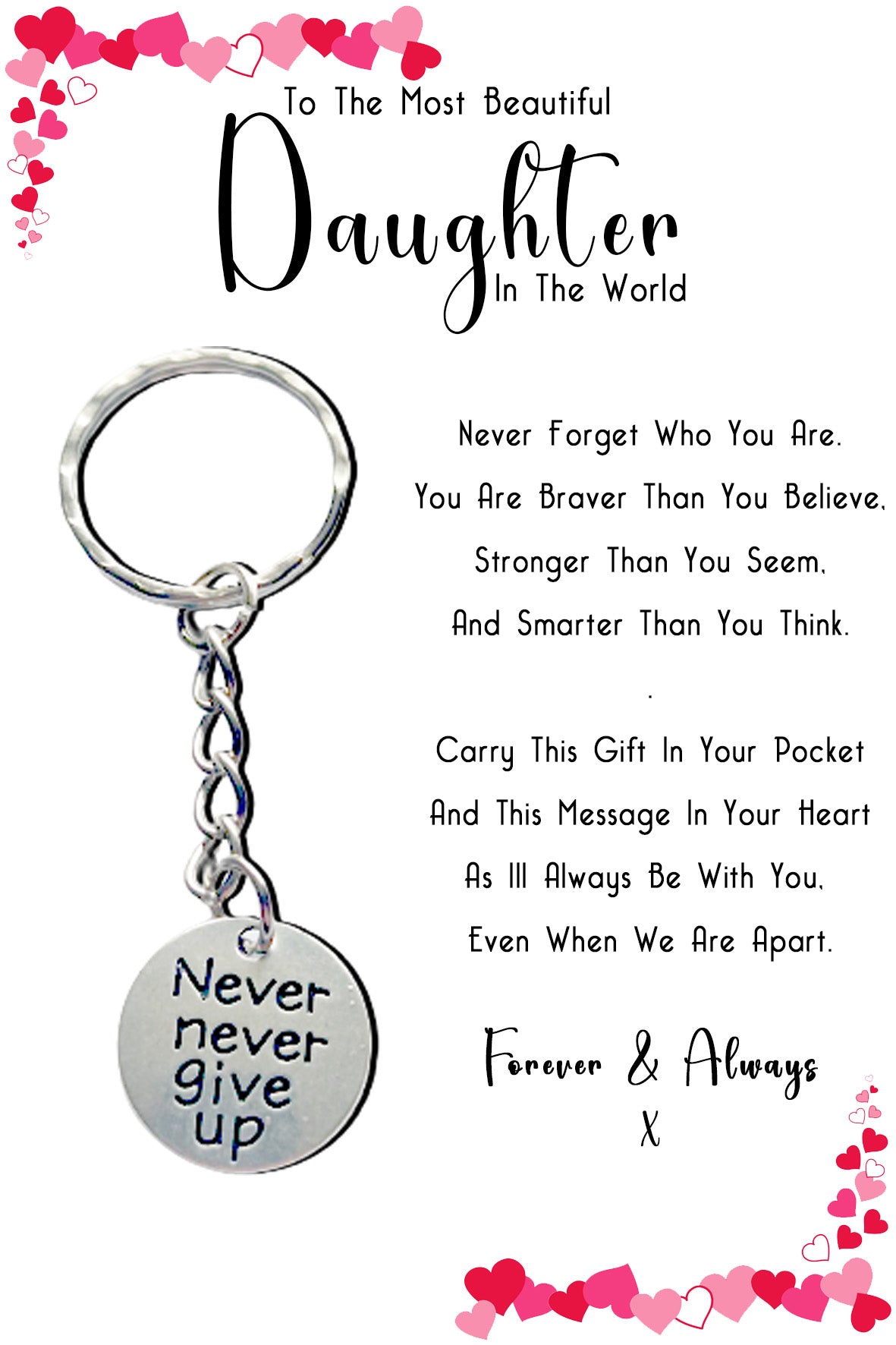 Beautiful Daughter Never Give Up Keyrings