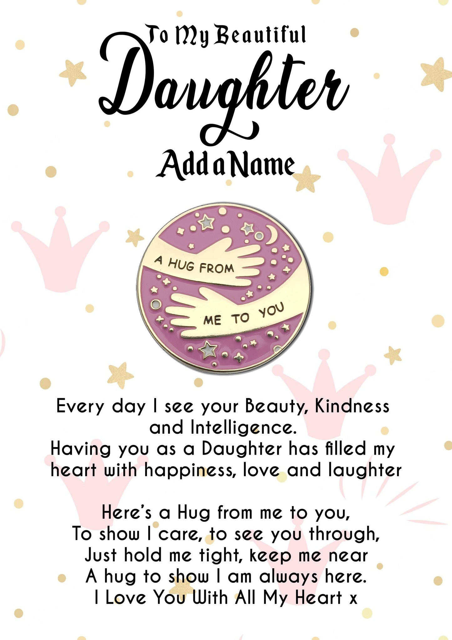 Daughter Pink Pocket Hug Badges & Personalised Crown and Star Message Cards