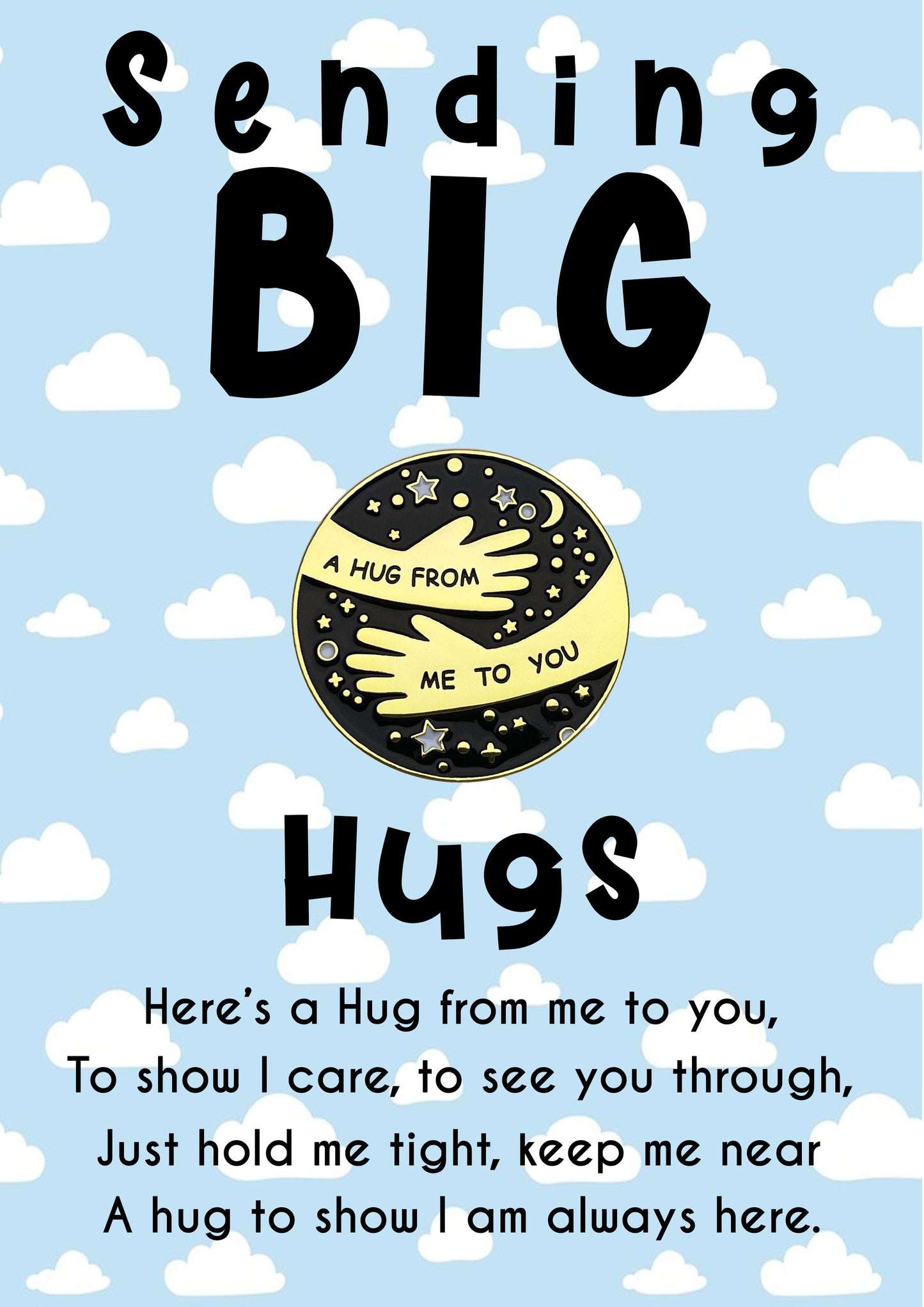 Sending Big Hugs Pin Badges With Personalised Blue Sky & Cloud Message Cards