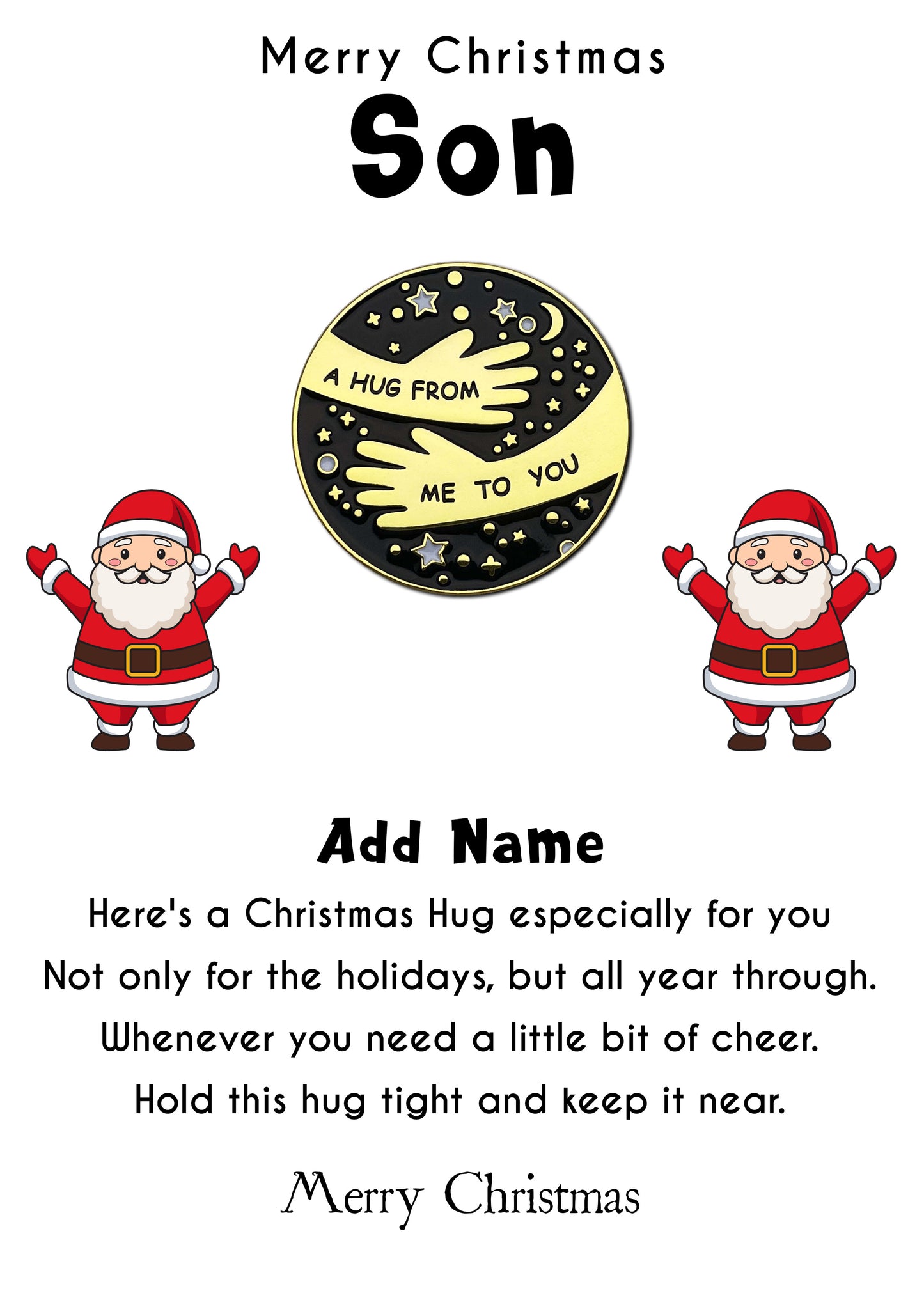 Santa Claus Hug Pin Badges & Personalised Son Message Card