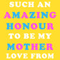 An Amazing Honour Funny Mother's Day Card