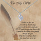 To My Wife - Quill Letter Message Necklace